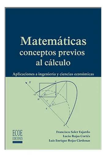 Matemáticas Conceptos Previos Al Cálculo, De Francisco Soler. Editorial Ecoe En Español