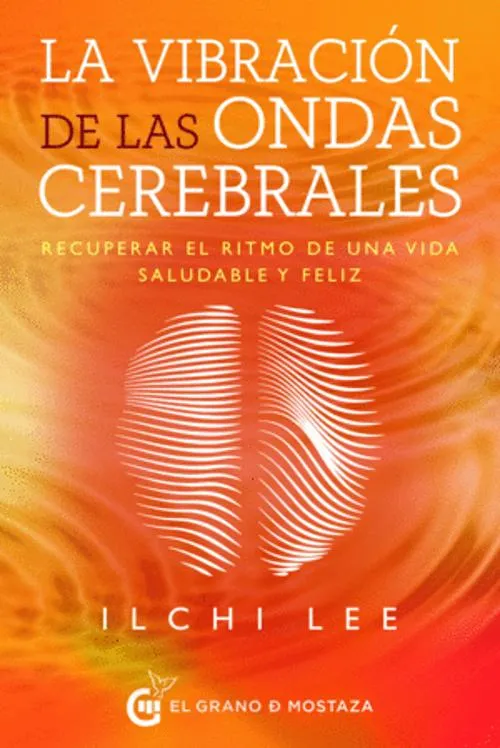 Libro (nuevo) La Vibración De Las Ondas Cerebrales