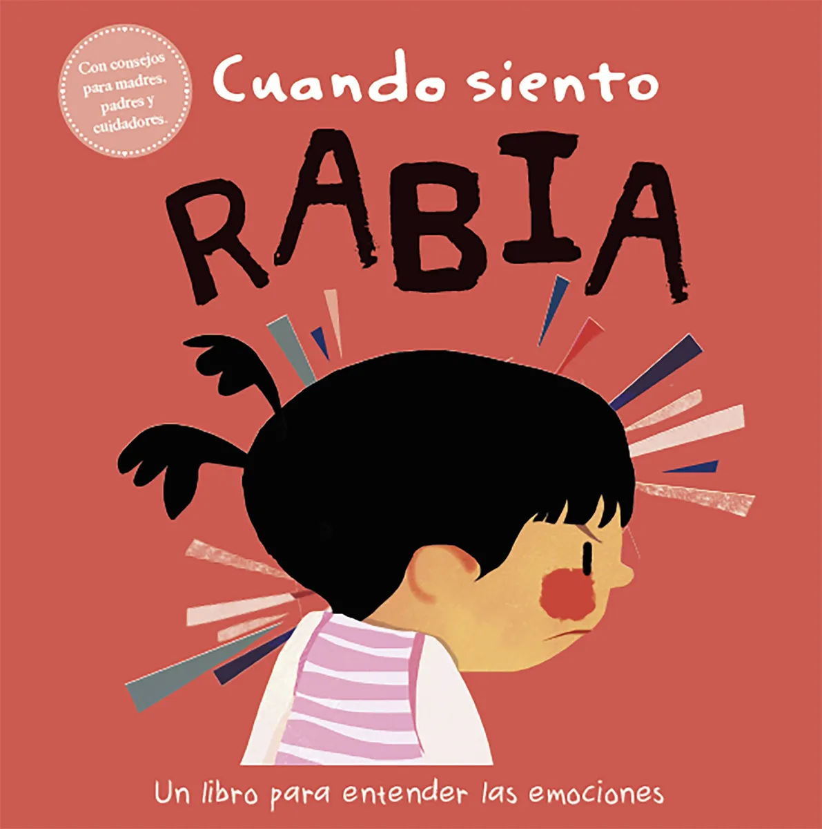 Cuando Siento Rabia – Un Libro Sobre Emociones
