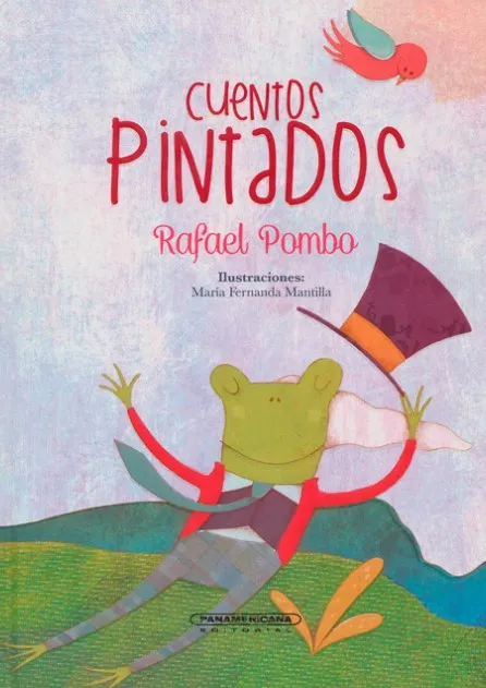 Cuentos Pintados, de Rafael Pombo.